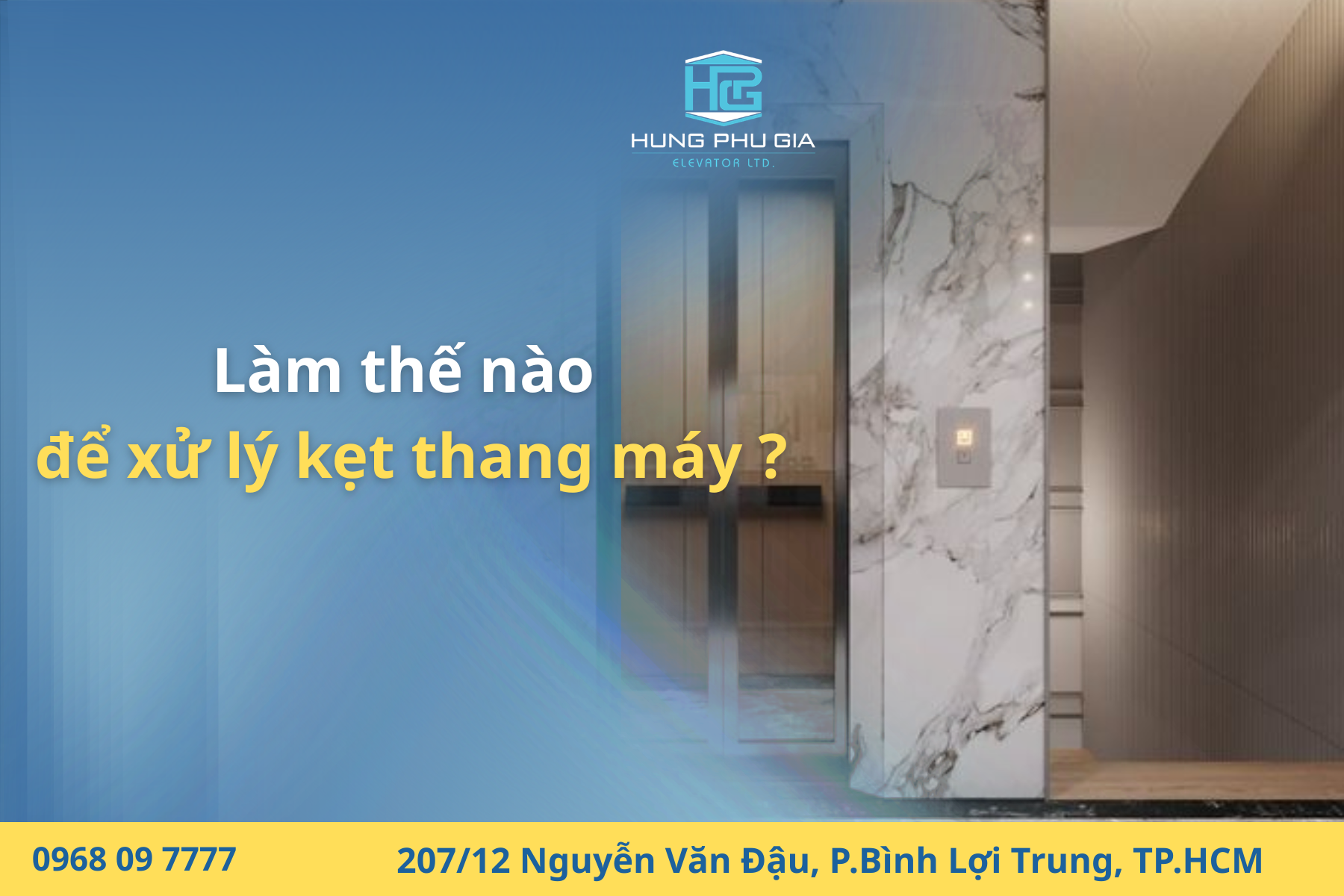 Làm thế nào để xử lý kẹt thang máy một cách hiệu quả?